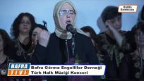 Bafra Görme Engelliler Derneğinin düzenlediği Türk Halk Müziği konseri BOLUM 2
