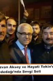Rızvan Aksoy ve Hayati Tekin’e Dededağı’nda Sevgi Seli