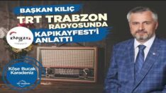 Bafra Belediye Başkanı Hamit KILIÇ, TRT Trabzon Radyosu’na Kapıkayafest’i anlattı.