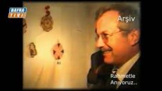 Kaymakam Selahattin Aparı’yı Rahmetle Anıyoruz