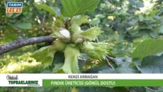 FINDIK ÜRETİCİSİ REMZİ ARMAĞAN YÜKSEK VERİM YÜKSEK RANDIMAN ALMANIN SIRRINI ANLATTI